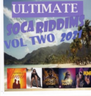 Ultimate Soca Riddims 2021 Vol Two