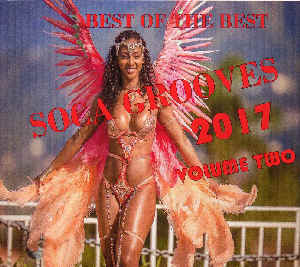 Best of Soca Grooves 2017 Vol Two